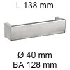 Rechteckiger Edelstahlgriff i-100 Länge 138 mm H 40 / L 138 / BA 128 / Ø 40 mm