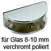 Glastablar Träger für Glasstärke 8-10 mm verchromt poliert Gl.Klemme halbrund 50/16 mm chr. pol.