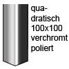 Tischfuß, quadratisch 100/100 mm verchromt poliert Tischfuß, quadratisch 100/100 mm verchromt poliert