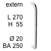 Edelstahl-Stossgriff Bügel i-1310 extern - Länge 270 mm extern - H 55 / L 270 / BA 250 / Ø 20 mm